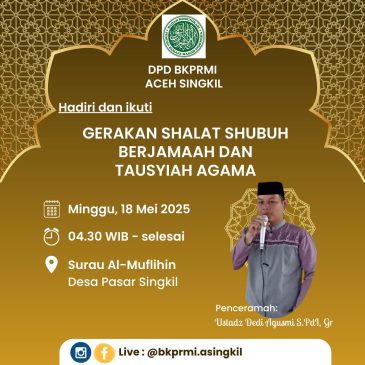 Himbauan Gerakan Shalat Shubuh Berjamaah DPD BKPRMI Aceh Singkil