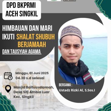 Himbauan Gerakan Shalat Shubuh Berjamaah DPD BKPRMI Aceh Singkil
