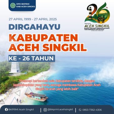 HUT Aceh Singkil ke 26, BKPRMI Aceh Singkil harapkan Pemkab Wujudkan Program Aceh Singkil Berjamaah.
