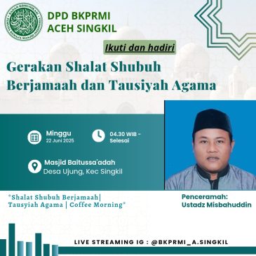 Himbauan Gerakan Shalat Shubuh Berjamaah DPD BKPRMI Aceh Singkil